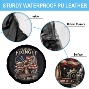 250 Years Of Fixing It Mechanic Pride Spare Tire Cover America 250 Anniversary Gift TS12 Print Your Wear