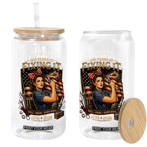 Patriotic Rosie Mechanic Feminist Pride Glass Can 250 Years Of Fixing It TS12 Print Your Wear