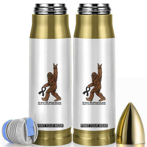 Funny Bigfoot Skin Cancer Support Bullet Tumbler In May We Wear Black TS12 White Print Your Wear