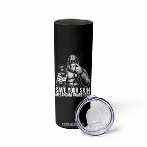 Bigfoot Save Your Skin Skinny Tumbler Melanoma Warrior Support TS12 Print Your Wear