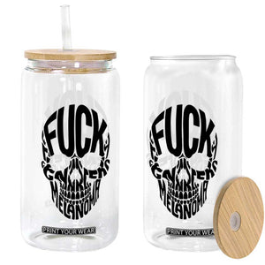 Fuck Melanoma Skull Typography Glass Can Skin Cancer Warrior TS12 Print Your Wear