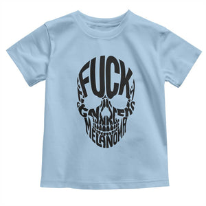 Fuck Melanoma Skull Typography Toddler T Shirt Skin Cancer Warrior TS12 Light Blue Print Your Wear
