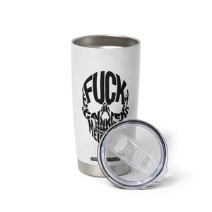 Fuck Melanoma Skull Typography Tumbler Cup Skin Cancer Warrior TS12 Print Your Wear