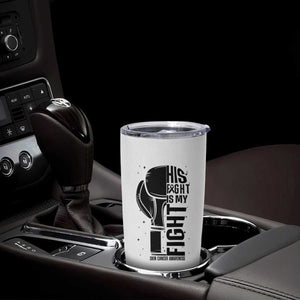 Skin Cancer Warrior Boxing Gift Tumbler Cup His Fight My Fight TS12 Print Your Wear
