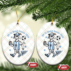 Funny Goat Football Lover Ceramic Ornament Off To Watch Argentina Soccer 2026