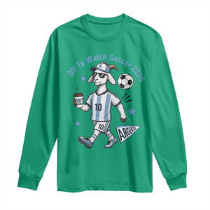 Funny Goat Football Lover Long Sleeve Shirt Off To Watch Argentina Soccer 2026