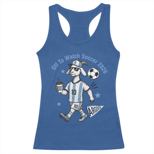 Funny Goat Football Lover Racerback Tank Top Off To Watch Argentina Soccer 2026