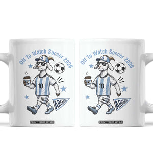 Funny Goat Football Lover Coffee Mug Off To Watch Argentina Soccer 2026