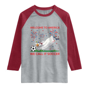 Funny USA Goose Football Raglan Shirt Welcome To America We Call It Soccer