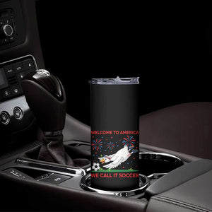Funny USA Goose Football Skinny Tumbler Welcome To America We Call It Soccer