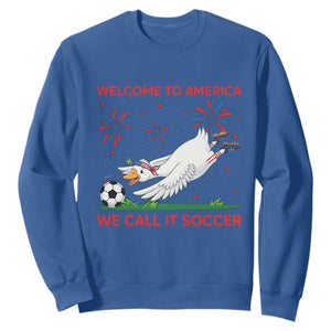 Funny USA Goose Football Sweatshirt Welcome To America We Call It Soccer