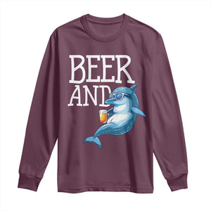 Dolphin And Beer Lover Funny Beach Life Gift Long Sleeve Shirt TS12 Maroon Print Your Wear