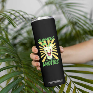 Summers Are Made For Mojitos Skinny Tumbler Funny Vacation Cocktail TS12 Print Your Wear