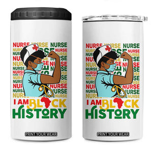 Nurse African American 4 in 1 Can Cooler Tumbler I Am Black History Strong Feminism TS12 One Size: 16 oz White Print Your Wear