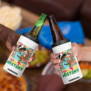 Nurse African American 4 in 1 Can Cooler Tumbler I Am Black History Strong Feminism TS12 Print Your Wear