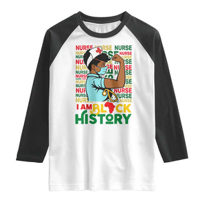 Nurse African American Raglan Shirt I Am Black History Strong Feminism TS12 White Black Print Your Wear
