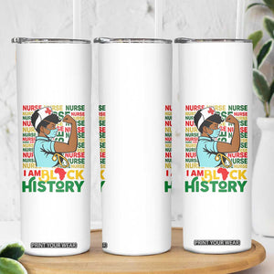Nurse African American Skinny Tumbler I Am Black History Strong Feminism TS12 Print Your Wear