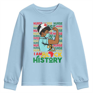 Nurse African American Youth Sweatshirt I Am Black History Strong Feminism TS12 Light Blue Print Your Wear
