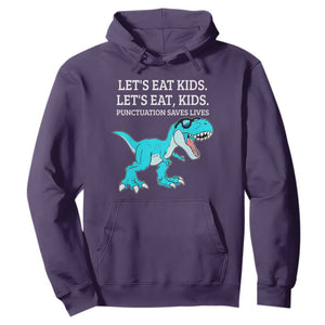 Lets Eat Kids Punctuation Saves Lives Hoodie Dinosaur Funny Grammar TS12 Purple Print Your Wear