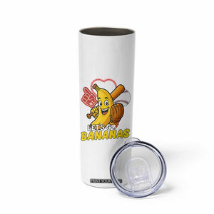 Funny Baseball Skinny Tumbler Lets Go Bananas Fruit Sports Lover Gift TS12 Print Your Wear