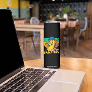 Lets Go Bananas Skinny Tumbler Funny Banana Baseball Fruit Sports Gift TS12 Print Your Wear