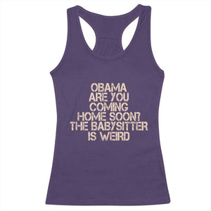 Funny Obama Joke Racerback Tank Top The Babysitter Is Weird Political Humor
