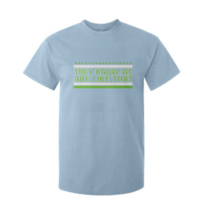 They Know We Are Like That T Shirt For Kid Game Day Sports Fan