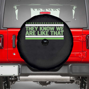 They Know We Are Like That Spare Tire Cover Game Day Sports Fan