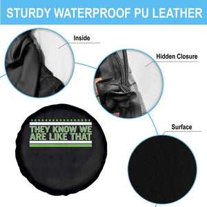 They Know We Are Like That Spare Tire Cover Game Day Sports Fan