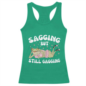 Funny Sagging But Still Gagging Racerback Tank Top Sarcastic Frog Humor TS12 Irish Green Print Your Wear