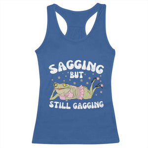 Funny Sagging But Still Gagging Racerback Tank Top Sarcastic Frog Humor TS12 Royal Blue Print Your Wear