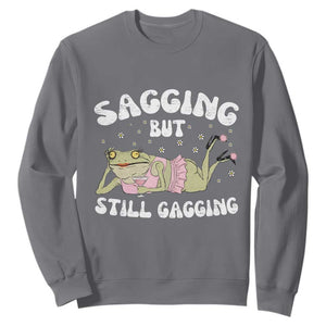 Funny Sagging But Still Gagging Sweatshirt Sarcastic Frog Humor TS12 Charcoal Print Your Wear