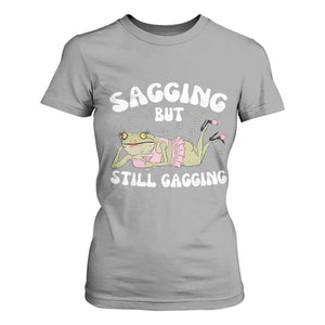 Funny Sagging But Still Gagging T Shirt For Women Sarcastic Frog Humor TS12 Sport Gray Print Your Wear