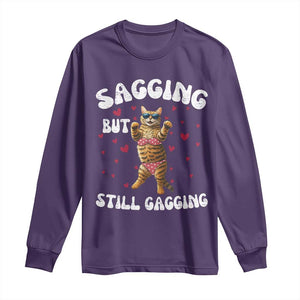 Funny Cat Sexy Long Sleeve Shirt Sagging But Still Gagging Gift TS12 Purple Print Your Wear