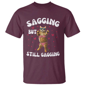 Funny Cat Sexy T Shirt Sagging But Still Gagging Gift TS12 Maroon Print Your Wear