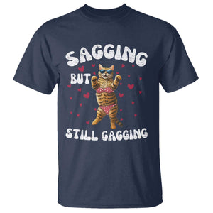 Funny Cat Sexy T Shirt Sagging But Still Gagging Gift TS12 Navy Print Your Wear