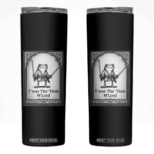 Twas The Tism MLord Skinny Tumbler Funny Medieval Knight Frog Gift TS12 Black Print Your Wear