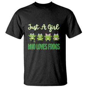 Just A Girl Who Loves Frogs T Shirt Frog Lover TS12 Black Print Your Wear