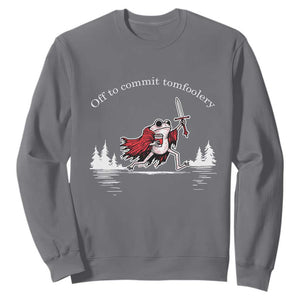 Off To Commit Tomfoolery Sweatshirt Frog Coffee Lover Gift TS12 Charcoal Print Your Wear