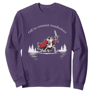 Off To Commit Tomfoolery Sweatshirt Frog Coffee Lover Gift TS12 Purple Print Your Wear