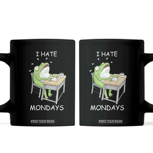 Funny Office Frog Coffee Mug I Hate Mondays TS12 Black Print Your Wear