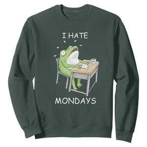 Funny Office Frog Sweatshirt I Hate Mondays TS12 Dark Forest Green Print Your Wear