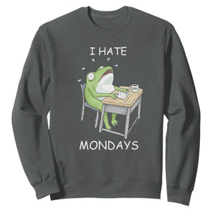 Funny Office Frog Sweatshirt I Hate Mondays TS12 Dark Heather Print Your Wear