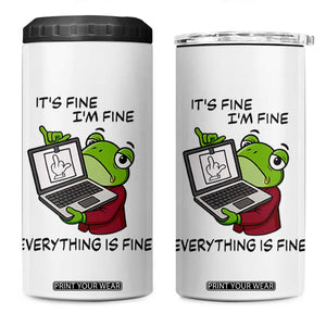 It Is Fine I Am Fine Everything Is Fine 4 in 1 Can Cooler Tumbler Attitude Frog TS12 One Size: 16 oz White Print Your Wear