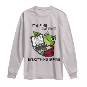 It Is Fine I Am Fine Everything Is Fine Long Sleeve Shirt Attitude Frog TS12 Ice Gray Print Your Wear