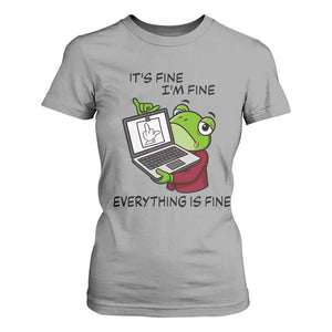 It Is Fine I Am Fine Everything Is Fine T Shirt For Women Attitude Frog TS12 Sport Gray Print Your Wear