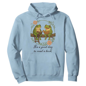 It Is A Good Day To Read A Book Hoodie Frog Book Lover TS12 Light Blue Print Your Wear