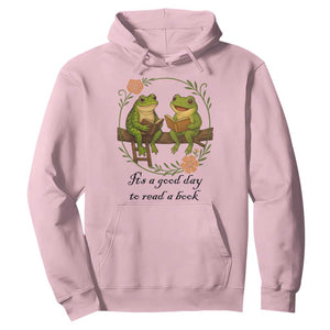 It Is A Good Day To Read A Book Hoodie Frog Book Lover TS12 Light Pink Print Your Wear