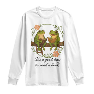 It Is A Good Day To Read A Book Long Sleeve Shirt Frog Book Lover TS12 White Print Your Wear