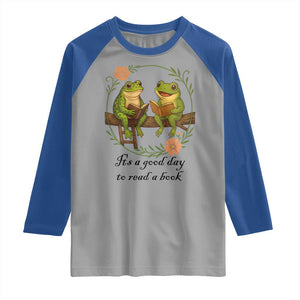 It Is A Good Day To Read A Book Raglan Shirt Frog Book Lover TS12 Sport Gray Royal Print Your Wear